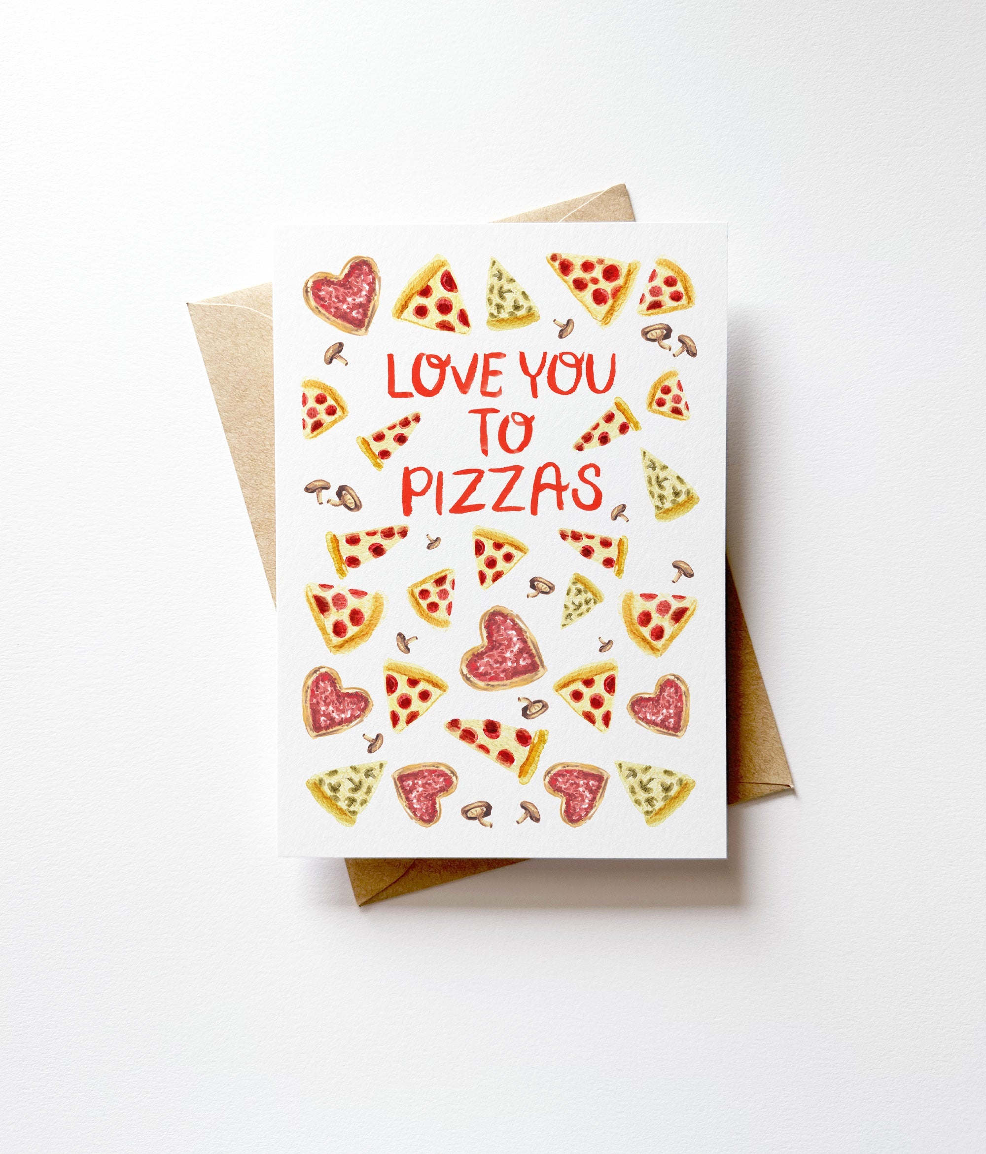 Love You To Pizzas Anniversary and Valentine's Day Card