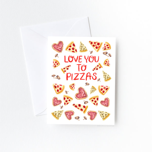 Love You To Pizzas Love Card by Michelle Mospens