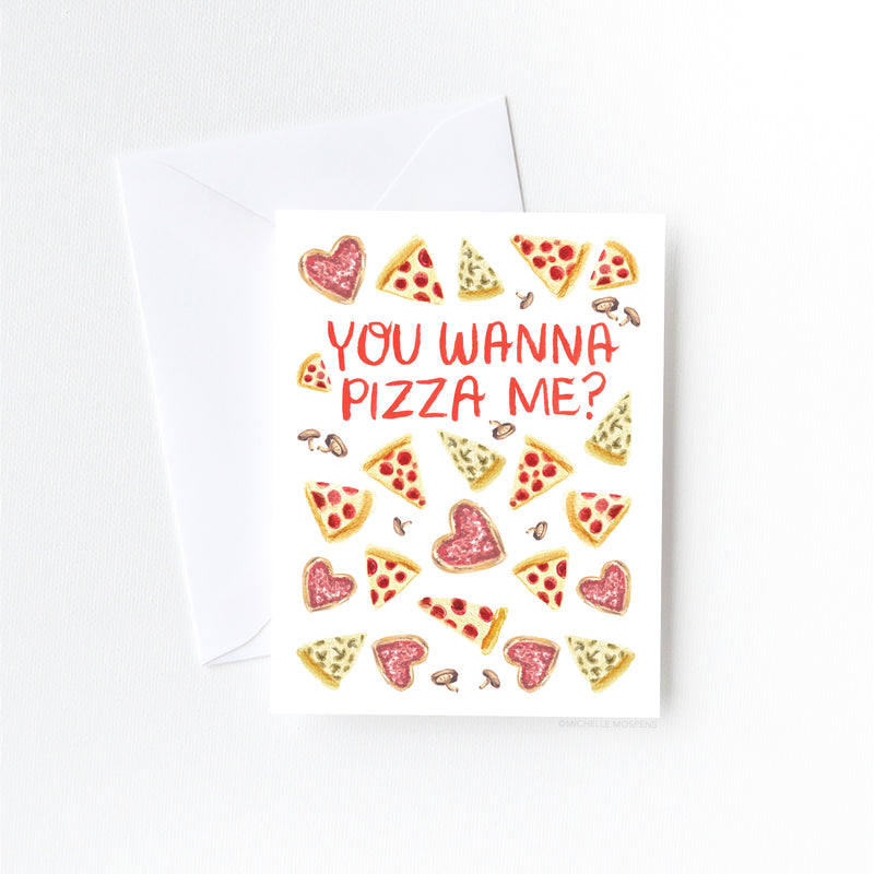 You Wanna Pizza Me Love Card by Michelle Mospens
